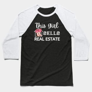 This Girl Sells Real Estate Baseball T-Shirt